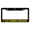 It's All Downhill License Plate Cover