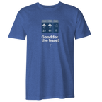 Good For The Base Tee