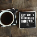 Ski and Drink Wine Coaster
