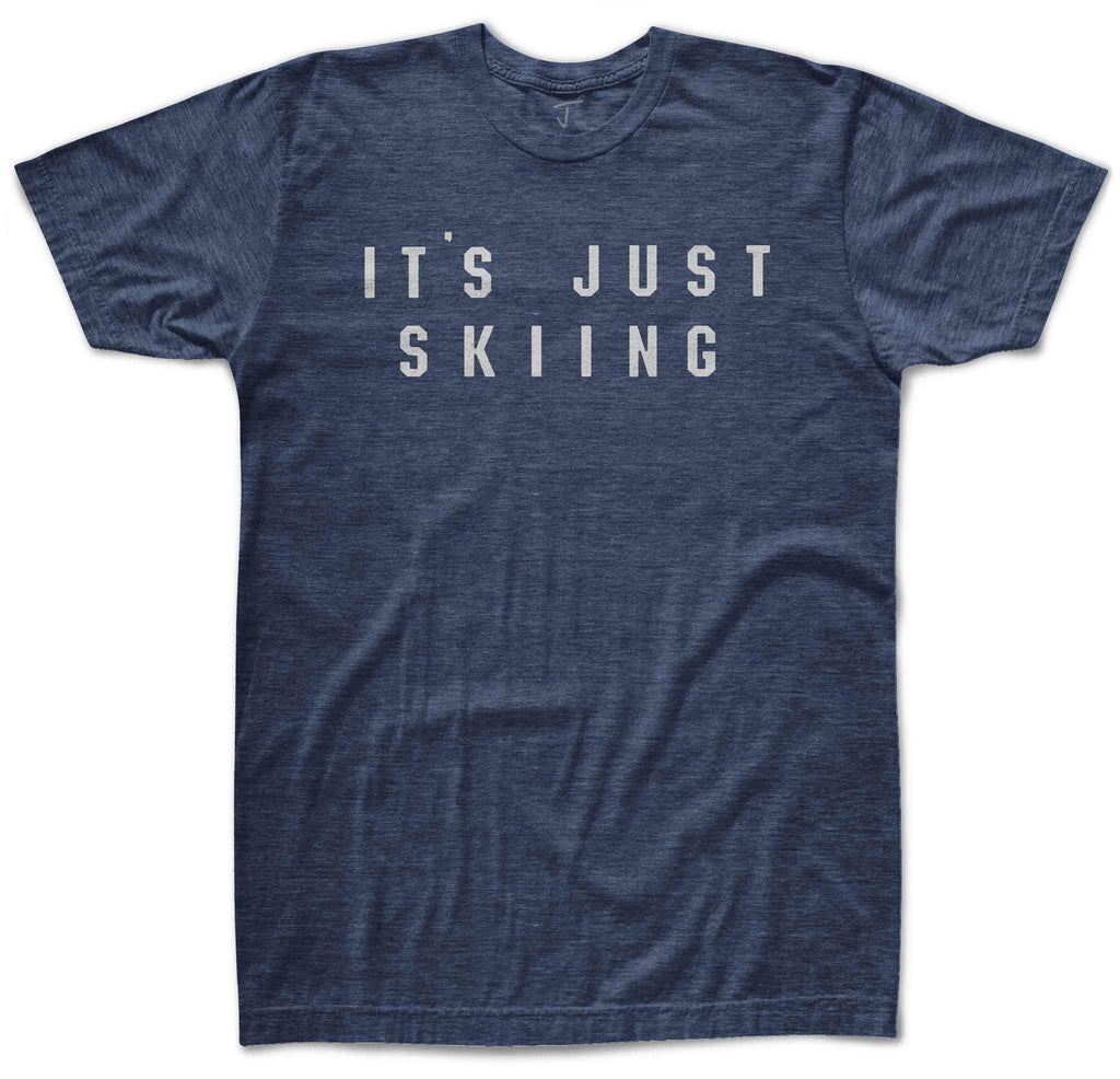 It's Just Skiing Tee