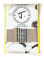 The Friend "PILLOWS" Adam Haynes x J collab